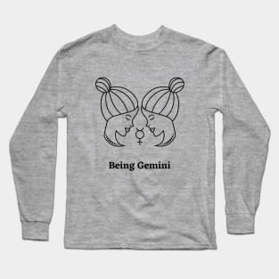 Being Gemini Long Sleeve T-Shirt